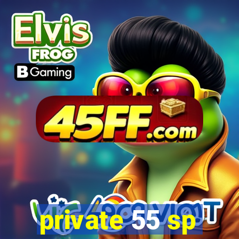 private 55 sp